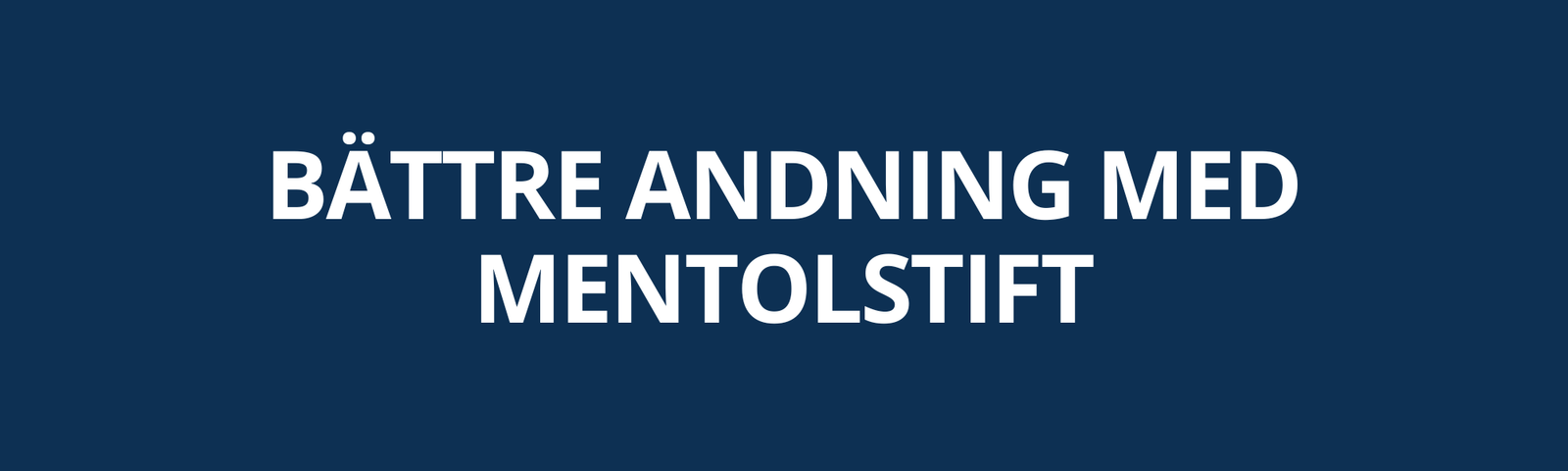 Bättre andning med mentolstift